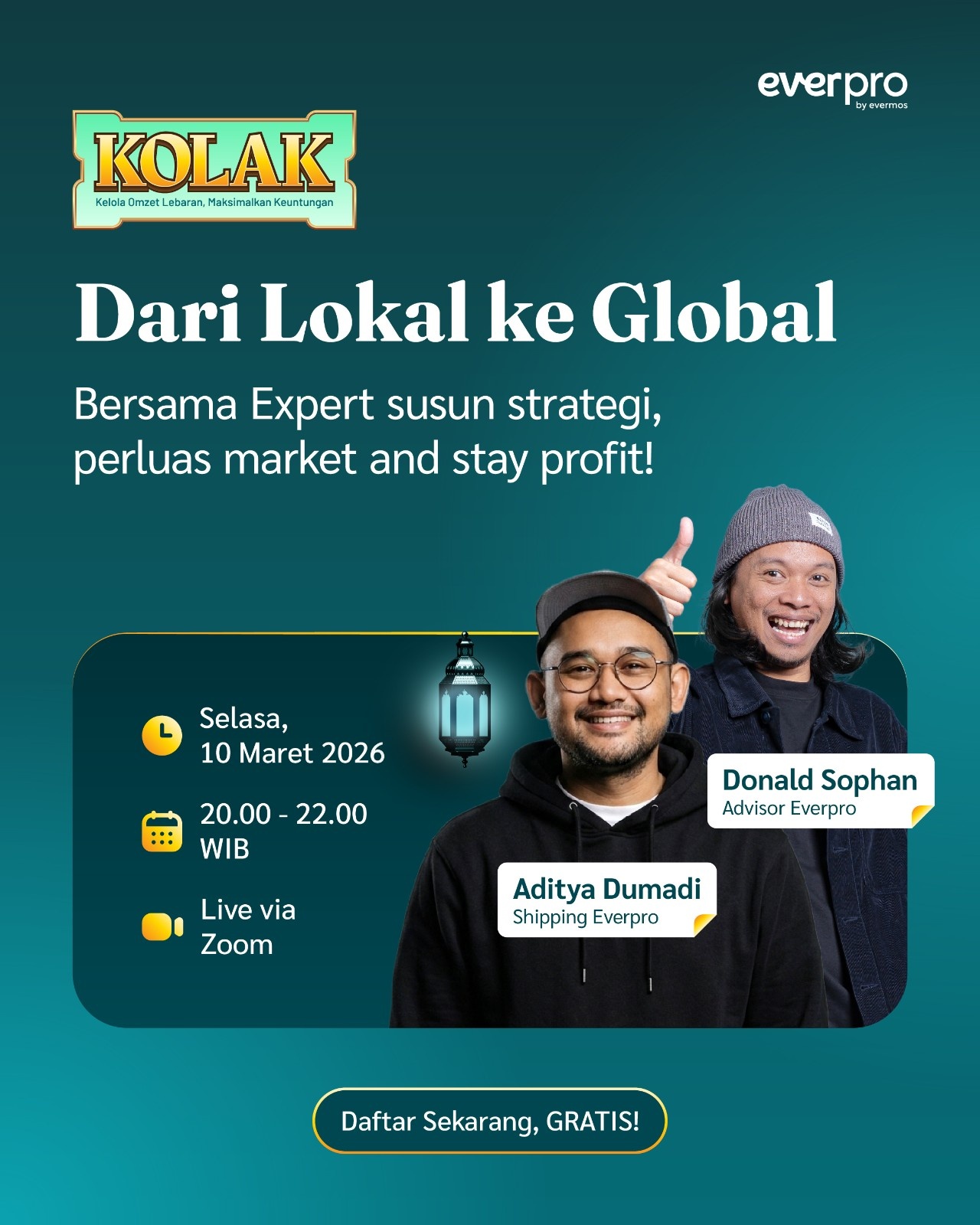 Dari Lokal ke Global: Bersama Expert susun strategi, perluas market and stay profit (Selasa, 10 Maret 2026)